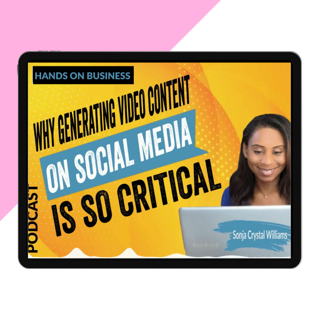 Title card for the Company News that Sonja Crystal Williams was on the Hands On Business podcast episode "Why Generating Video Content On Social Media Is So Critical" with a photo of Sonja smiling at a laptop over a yellow background.